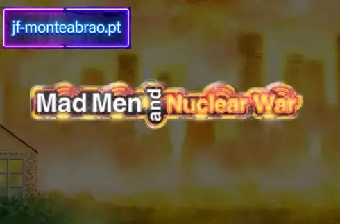 Joc de sloturi Mad Men și Nuclear War